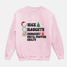 Load image into Gallery viewer, Nice, Naughty, Innocent Until Proven Guilty Sweatshirt