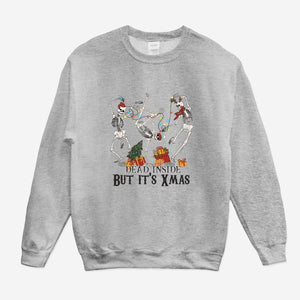 Dead Inside But Its Christmas Funny Sweatshirt