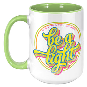Be The Light 15 oz Coffee Mug