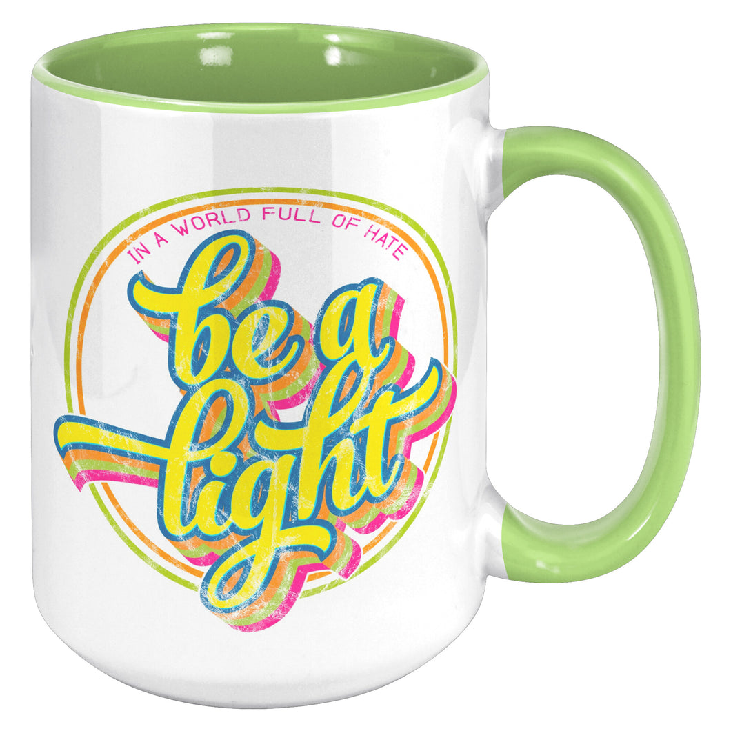 Be The Light 15 oz Coffee Mug