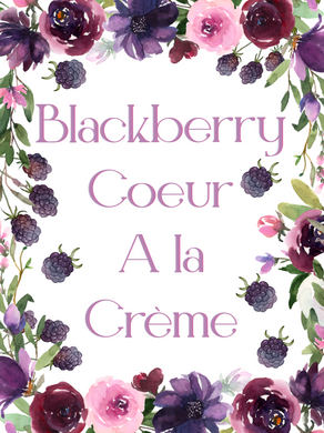 Blackberry Coeur A la Crème
