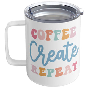 Coffee, Create, Repeat 10 oz Coffee Mug