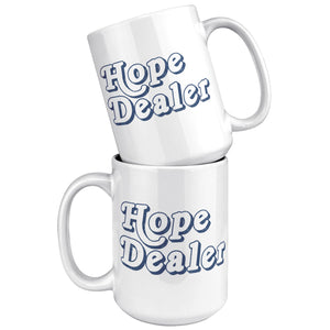 Hope Dealer 15 oz Coffee Mug