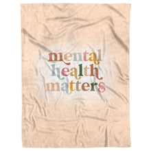 Load image into Gallery viewer, Mental Health Matters Blanket