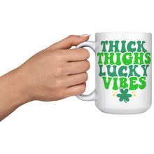 Load image into Gallery viewer, Thick Thighs, Lucky Vibes Coffee Mug