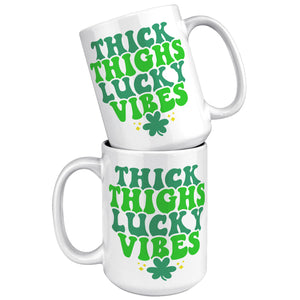 Thick Thighs, Lucky Vibes Coffee Mug