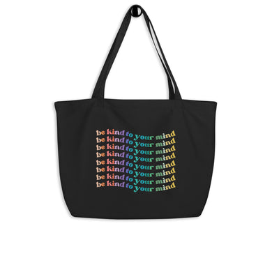 Be Kind To Your Mind Large Tote Bag, Be Kind Tote, Tote bag, large totes, colorful tote bag